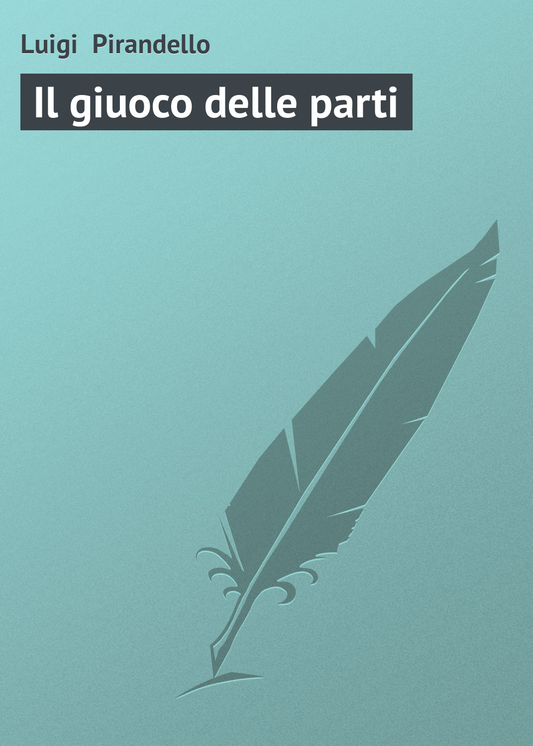 Книга Il giuoco delle parti из серии , созданная Luigi Pirandello, может относится к жанру Зарубежная старинная литература, Зарубежная классика. Стоимость электронной книги Il giuoco delle parti с идентификатором 21103766 составляет 5.99 руб.
