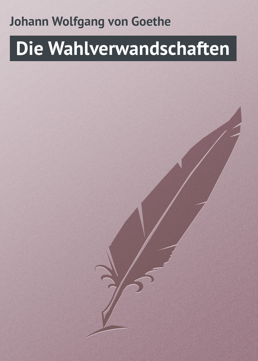 Книга Die Wahlverwandschaften из серии , созданная Johann Wolfgang, может относится к жанру Зарубежная старинная литература, Зарубежная классика. Стоимость электронной книги Die Wahlverwandschaften с идентификатором 21105262 составляет 5.99 руб.