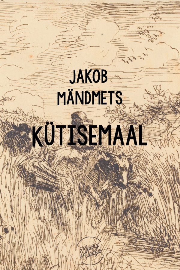 Книга Kütisemaal из серии , созданная Jakob Mändmets, может относится к жанру Рассказы, Литература 20 века, Зарубежная классика. Стоимость электронной книги Kütisemaal с идентификатором 22014961 составляет 80.59 руб.