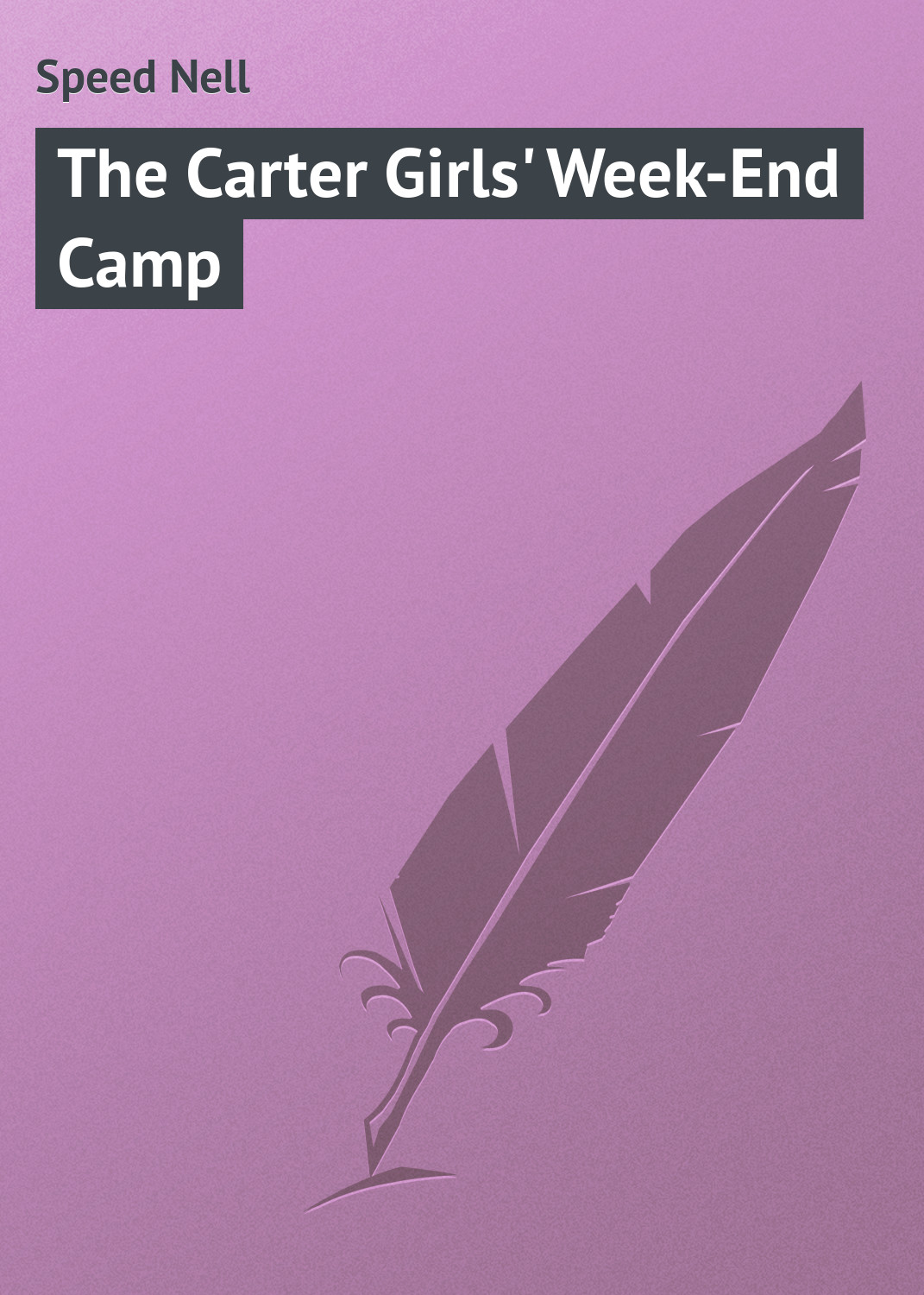 The Carter Girls'Week-End Camp
