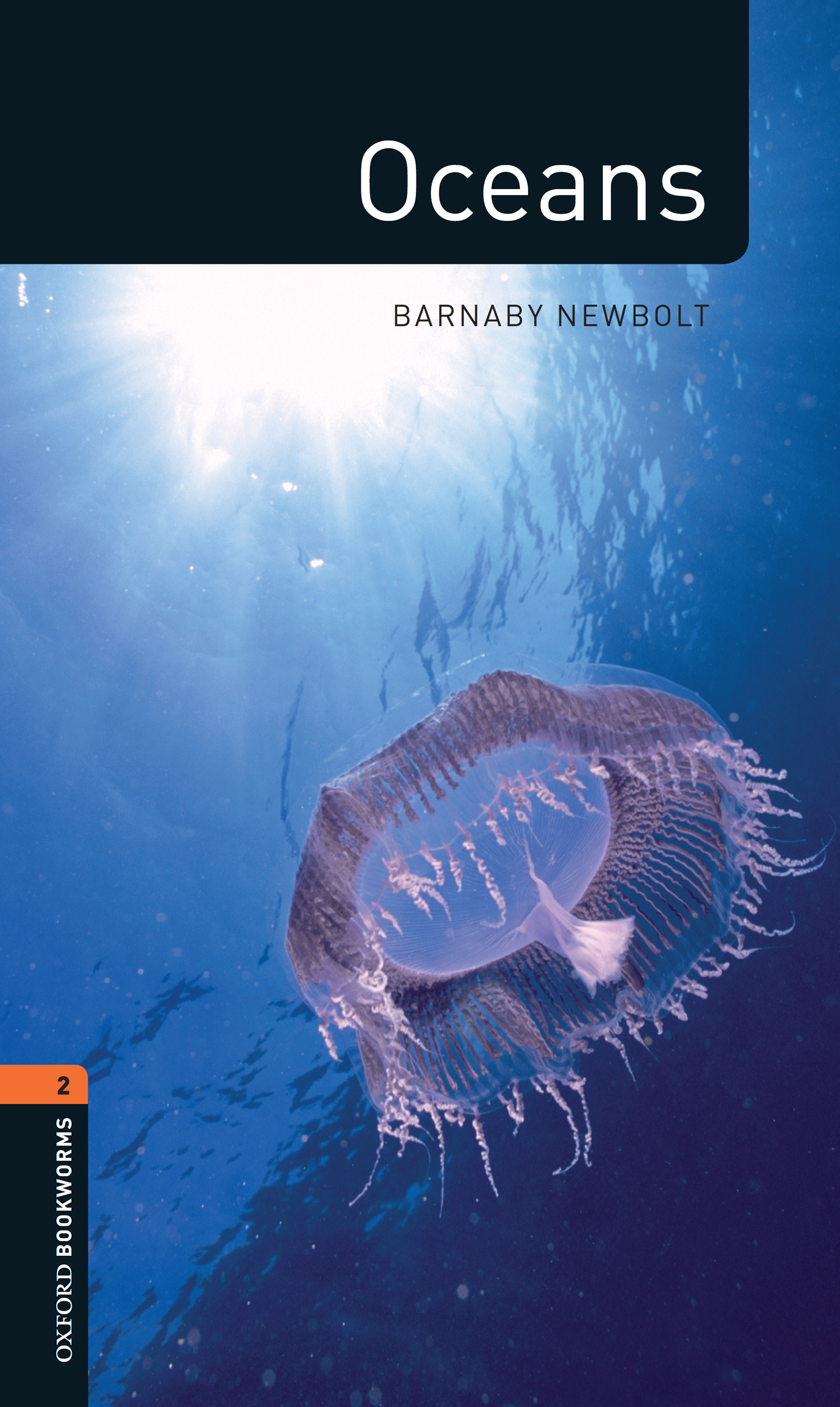 Книга Oceans из серии , созданная Barnaby Newbolt, может относится к жанру Зарубежная образовательная литература, Иностранные языки, Иностранные языки. Стоимость электронной книги Oceans с идентификатором 23573769 составляет 405.87 руб.