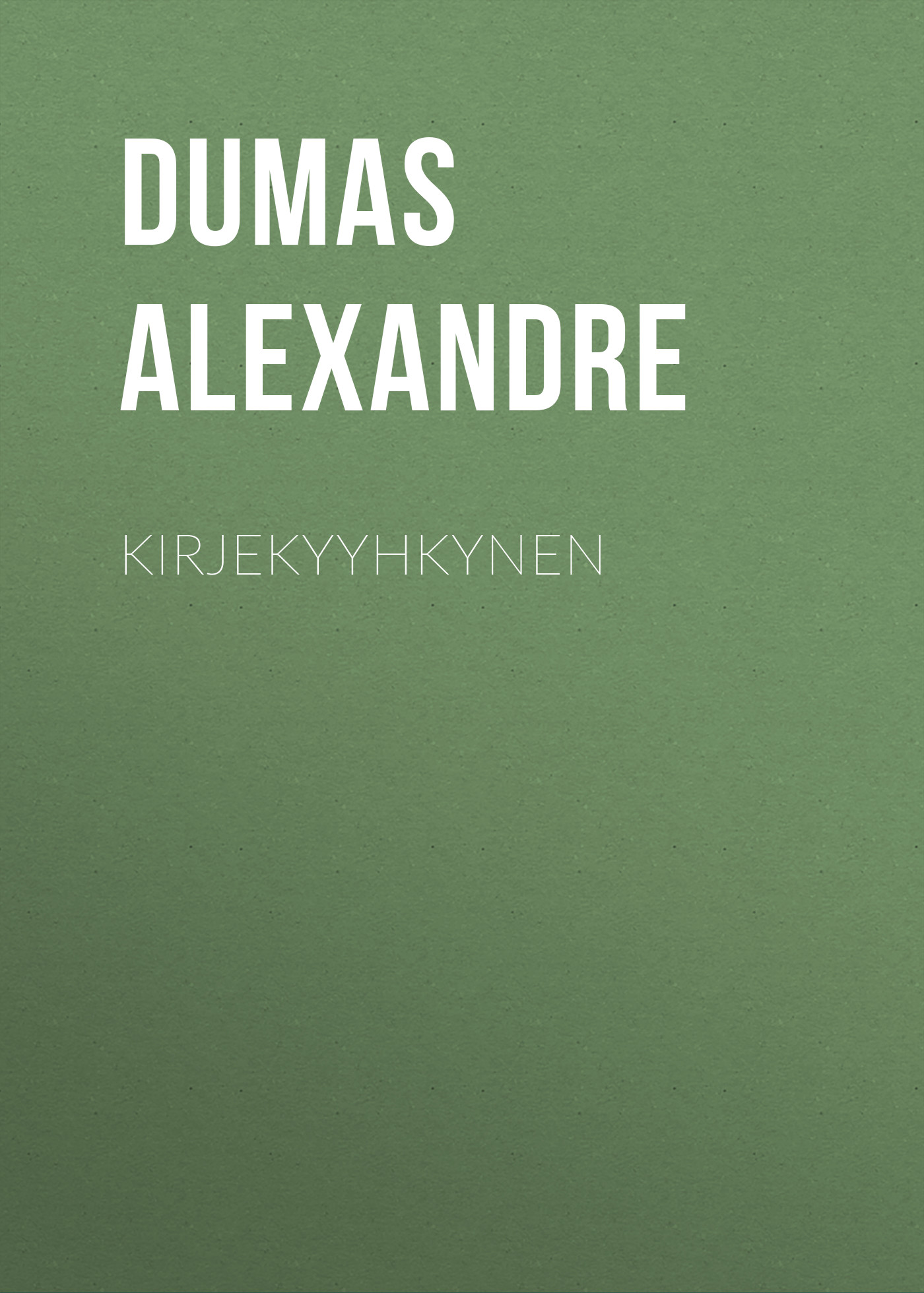 Книга Kirjekyyhkynen из серии , созданная Alexandre Dumas, может относится к жанру Зарубежная старинная литература, Зарубежная классика. Стоимость электронной книги Kirjekyyhkynen с идентификатором 24621869 составляет 0 руб.