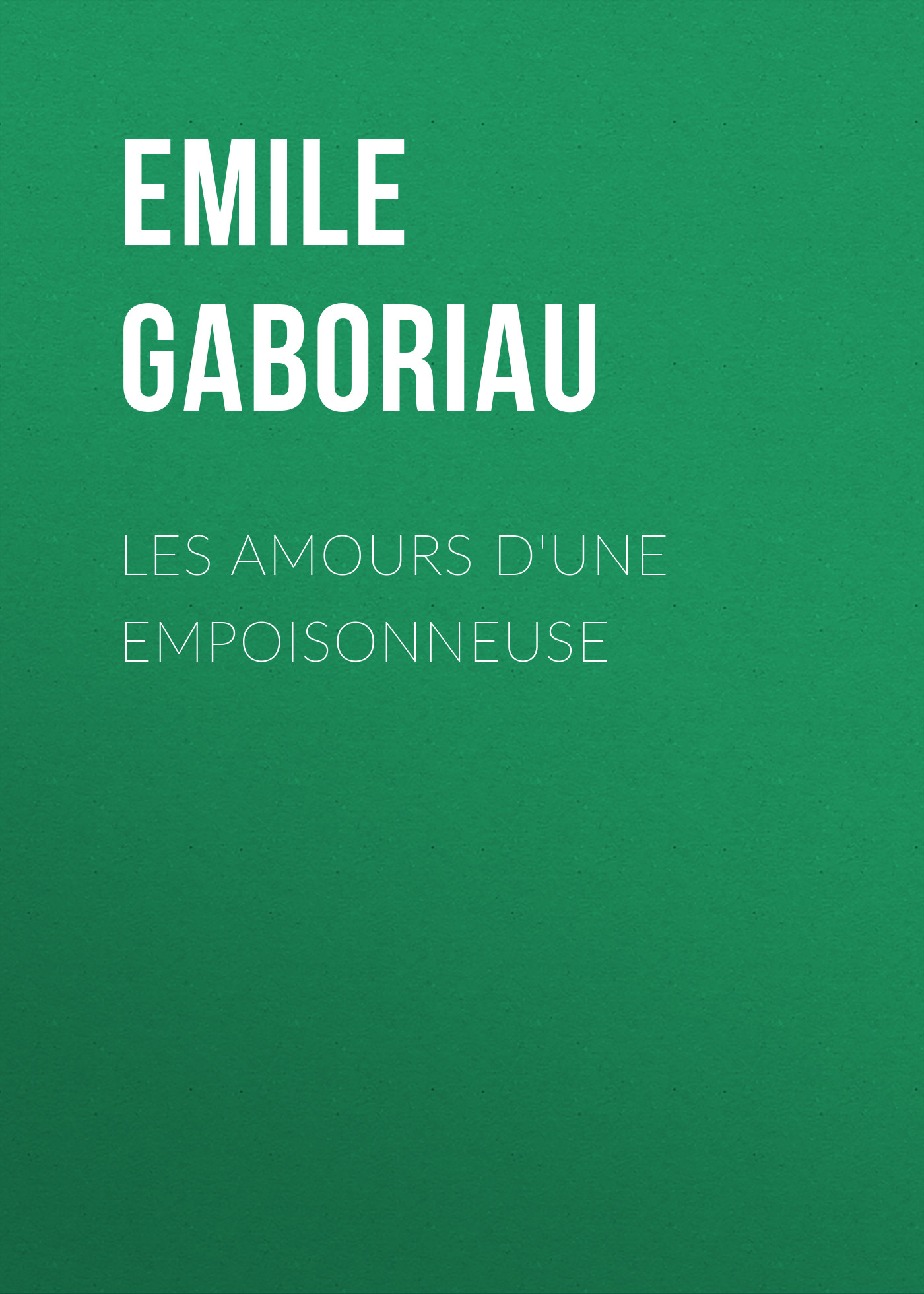 Книга Les amours d'une empoisonneuse из серии , созданная Emile Gaboriau, может относится к жанру Зарубежная старинная литература, Зарубежная классика. Стоимость электронной книги Les amours d'une empoisonneuse с идентификатором 24859667 составляет 0 руб.