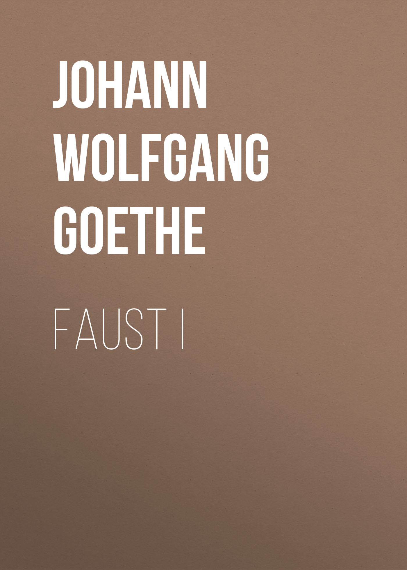 Книга Faust I из серии , созданная Иоганн Вольфганг Гёте, может относится к жанру Зарубежная классика, Зарубежная старинная литература. Стоимость электронной книги Faust I с идентификатором 25202767 составляет 0 руб.
