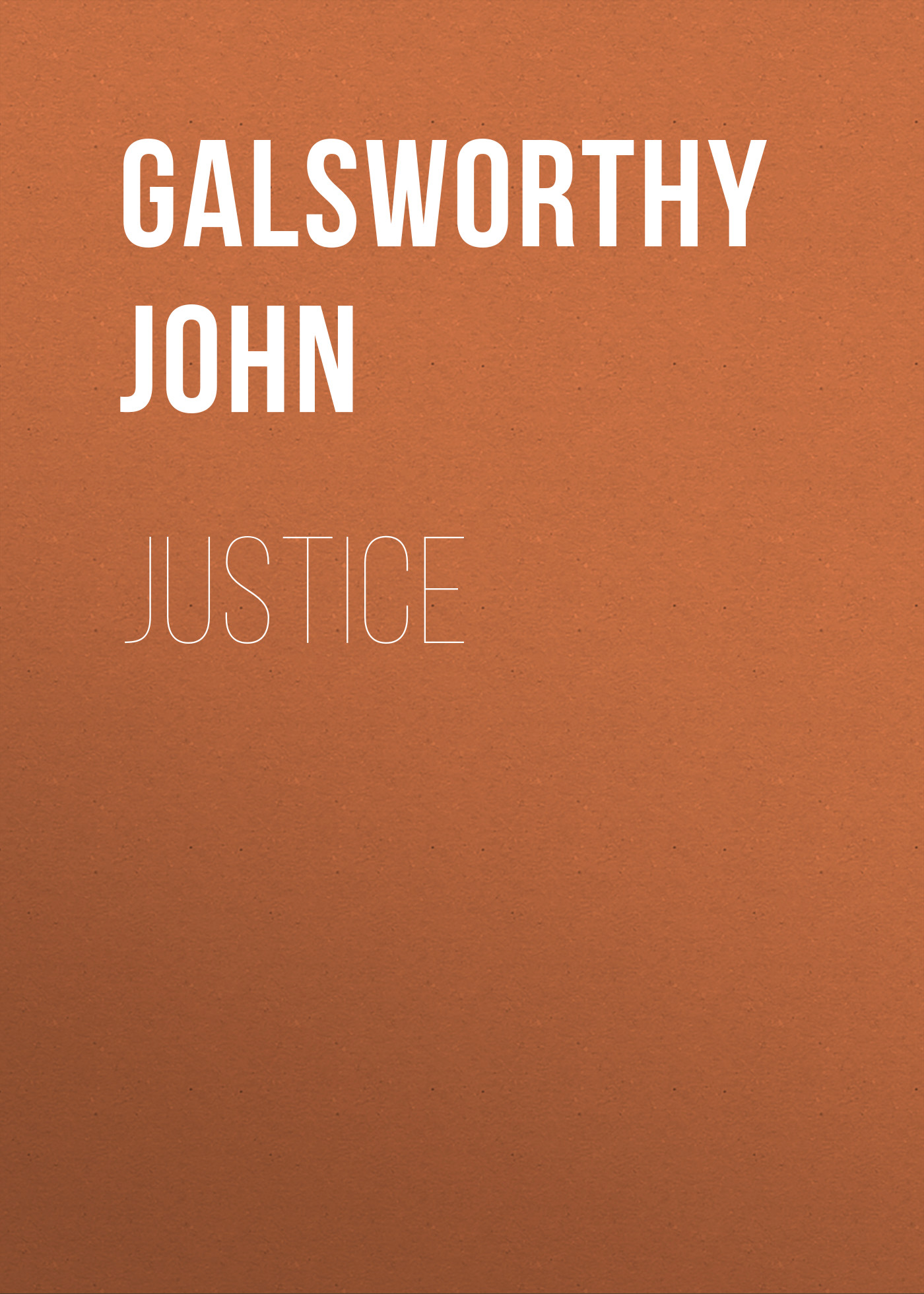 Книга Justice из серии , созданная John Galsworthy, может относится к жанру Зарубежная старинная литература, Зарубежная классика. Стоимость электронной книги Justice с идентификатором 25203063 составляет 0 руб.