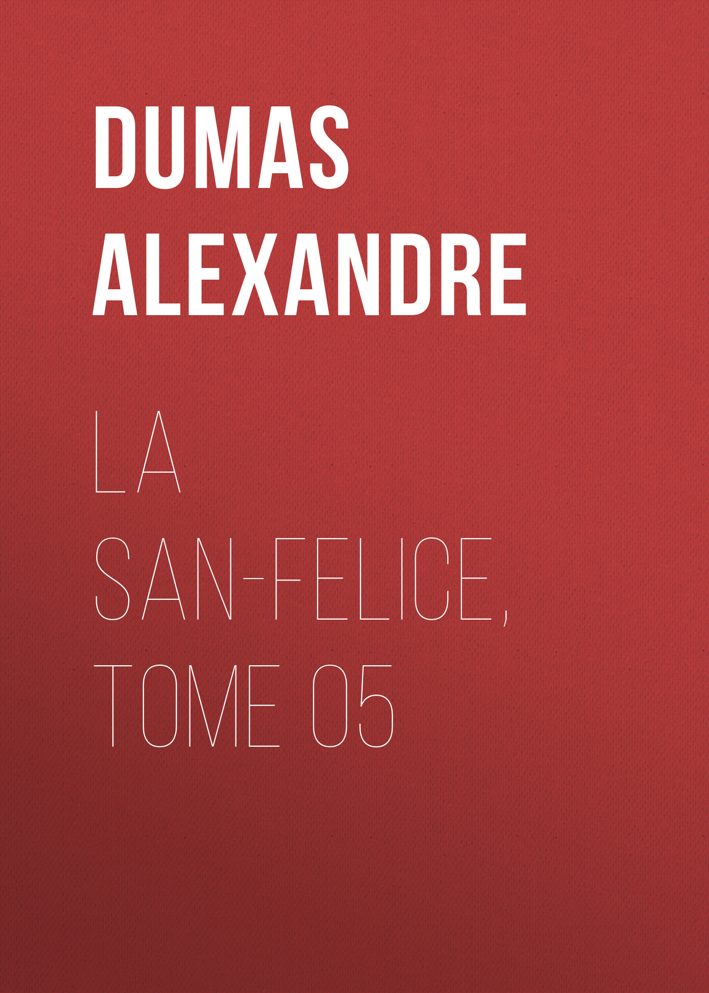 Книга La San-Felice, Tome 05 из серии , созданная Alexandre Dumas, может относится к жанру Литература 19 века, Зарубежная старинная литература, Зарубежная классика. Стоимость электронной книги La San-Felice, Tome 05 с идентификатором 25203463 составляет 0 руб.