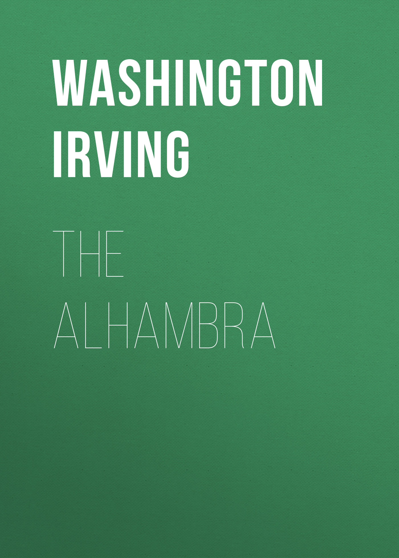 Книга The Alhambra из серии , созданная Washington Irving, может относится к жанру Литература 19 века, Зарубежная старинная литература, Зарубежная классика. Стоимость электронной книги The Alhambra с идентификатором 25229868 составляет 0 руб.