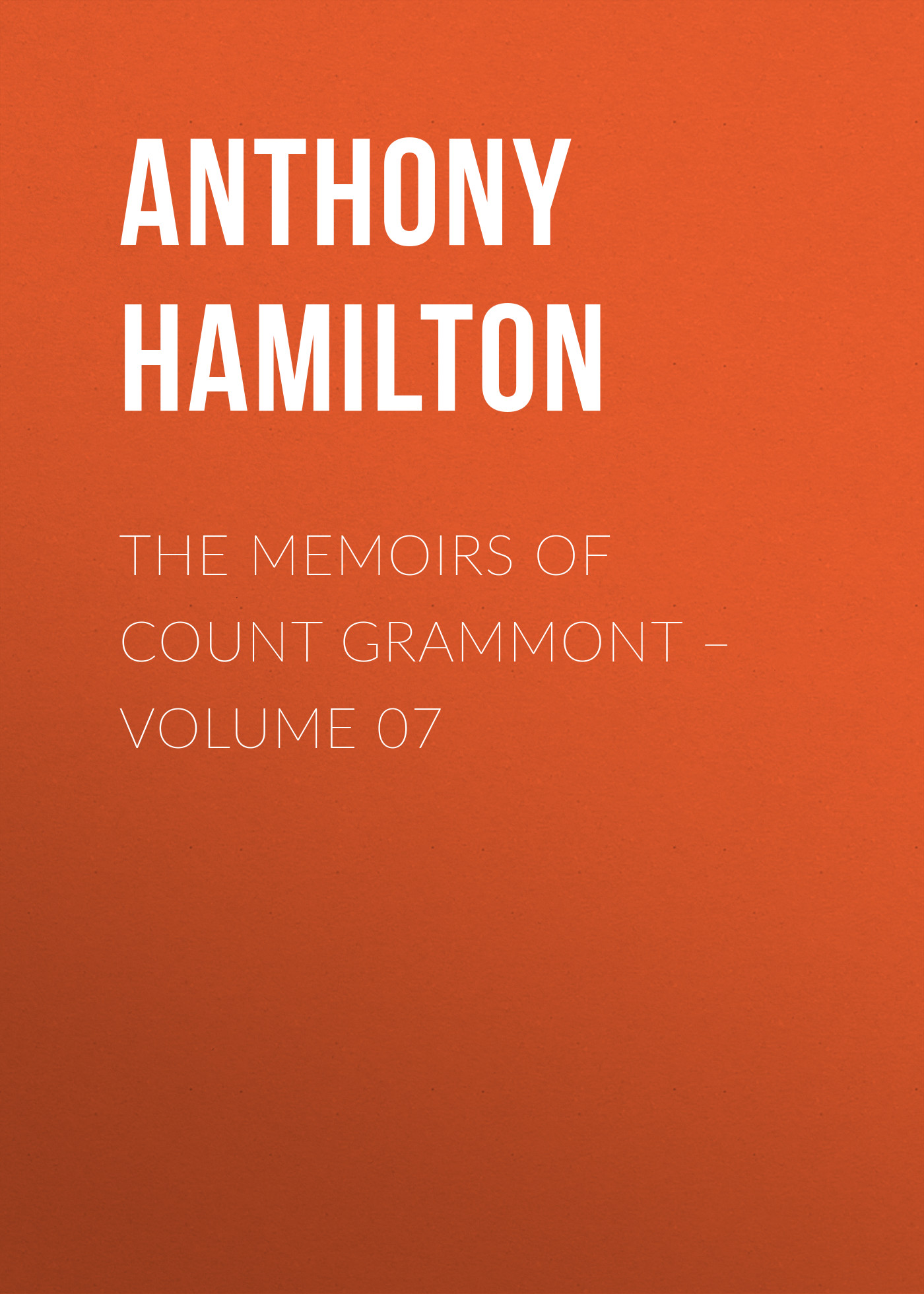The Memoirs of Count Grammont– Volume 07