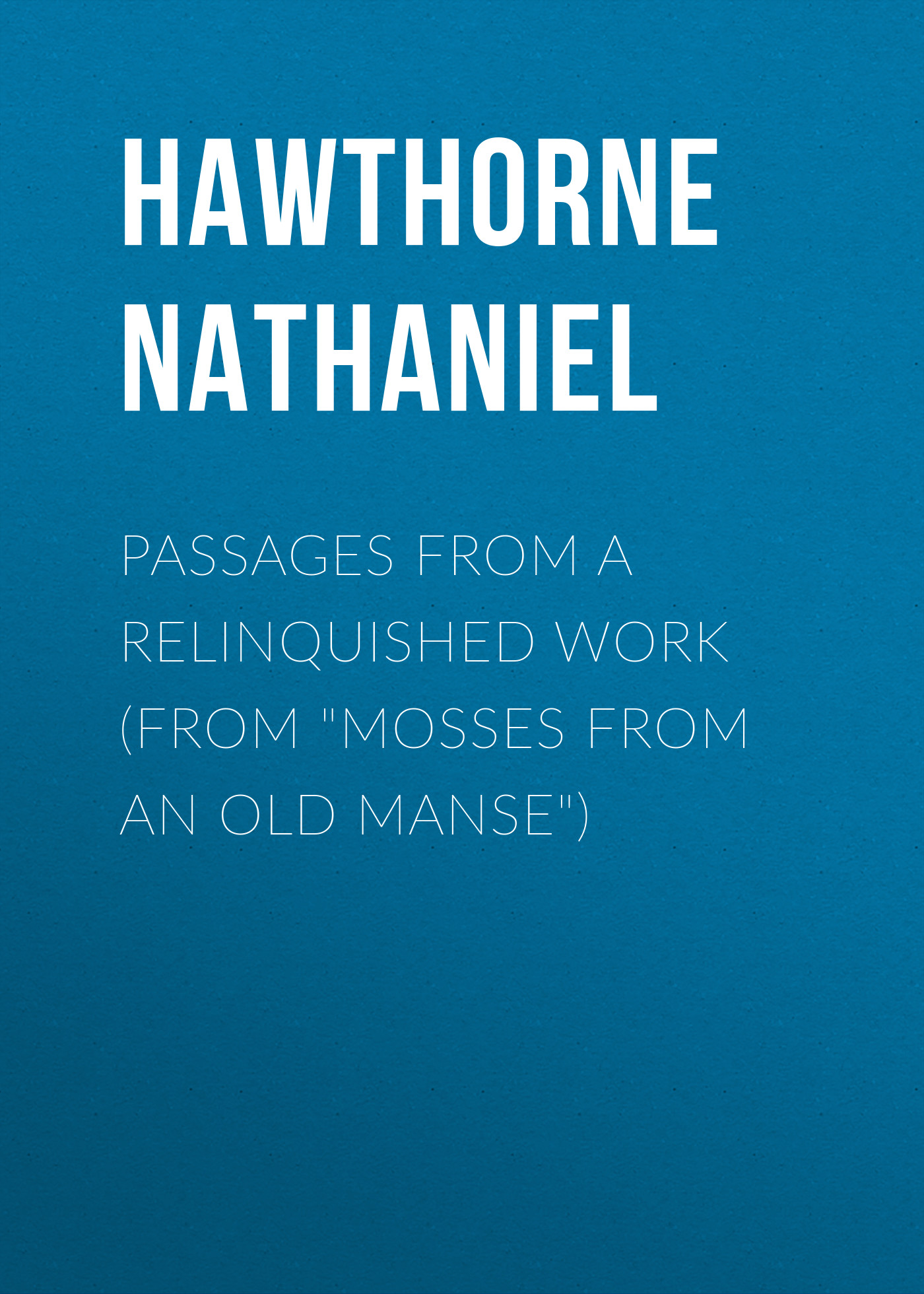 Книга Passages from a Relinquished Work (From 