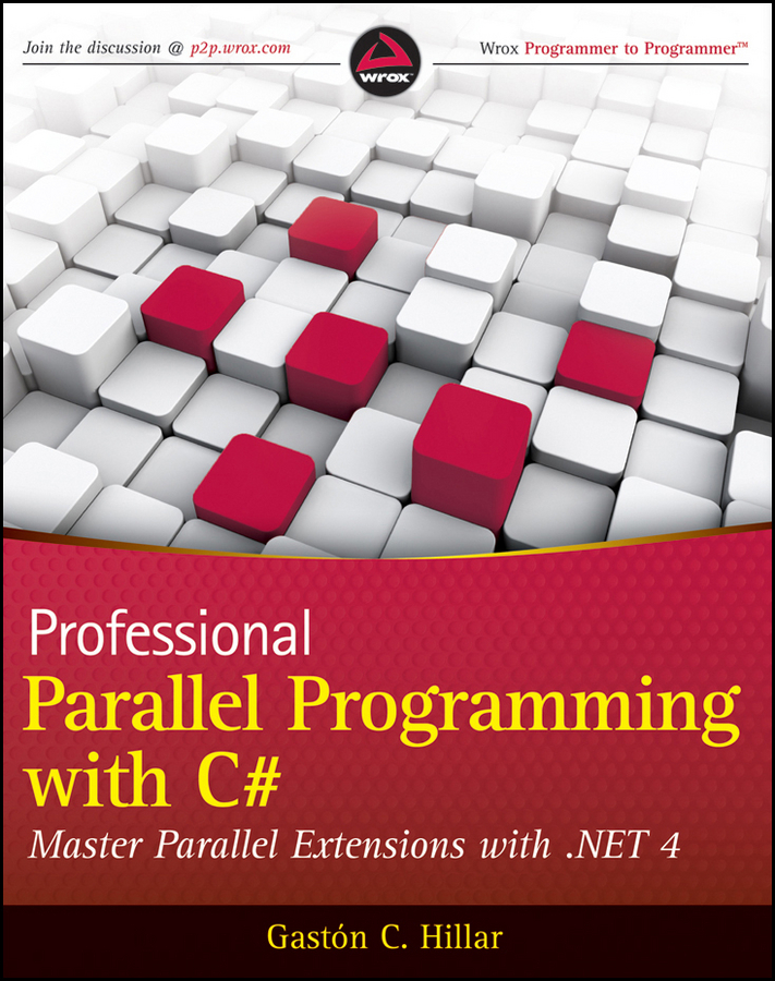 Книга  Professional Parallel Programming with C#. Master Parallel Extensions with .NET 4 созданная Gastón Hillar C. может относится к жанру зарубежная компьютерная литература, программирование. Стоимость электронной книги Professional Parallel Programming with C#. Master Parallel Extensions with .NET 4 с идентификатором 28304466 составляет 4008.49 руб.