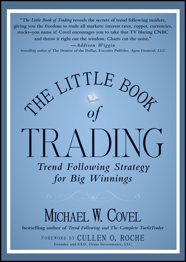 The Little Book of Trading. Trend Following Strategy for Big Winnings