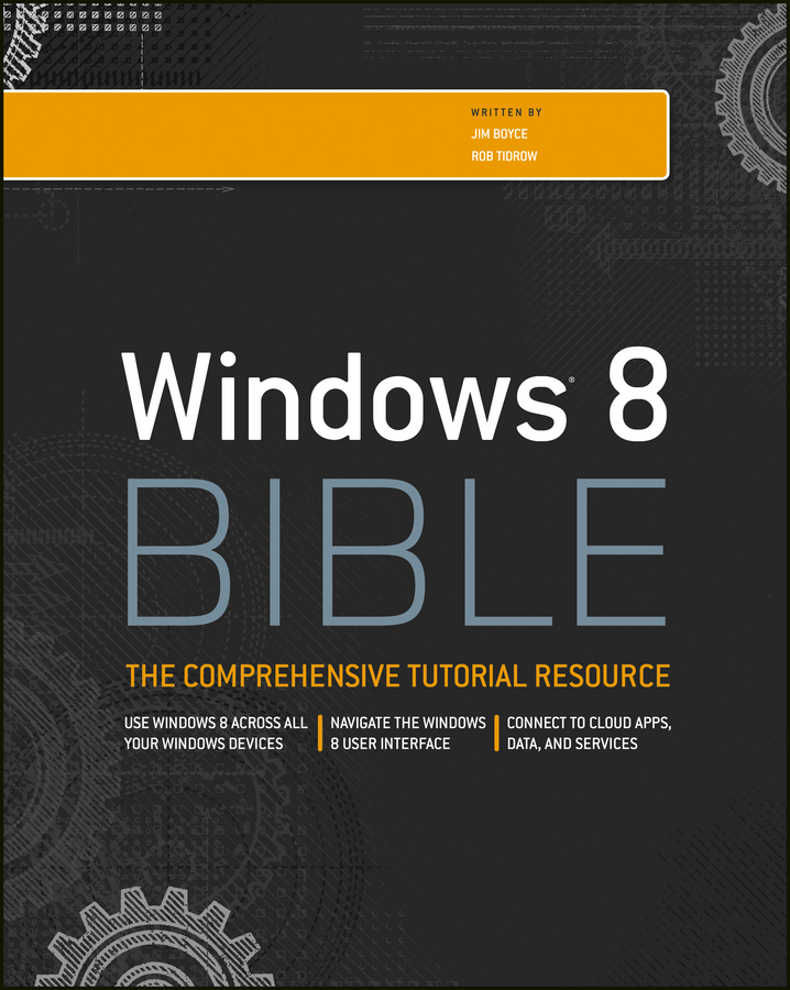 Книга  Windows 8 Bible созданная Rob  Tidrow, Jim  Boyce может относится к жанру зарубежная компьютерная литература, ОС и сети. Стоимость электронной книги Windows 8 Bible с идентификатором 28317966 составляет 2915.07 руб.