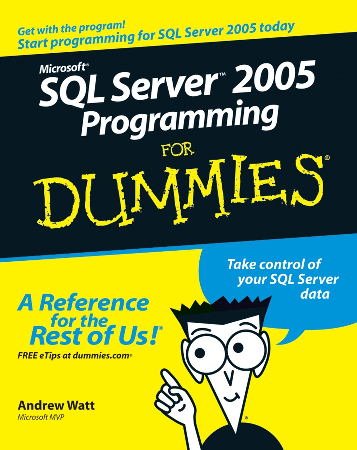Книга  Microsoft SQL Server 2005 Programming For Dummies созданная Andrew  Watt может относится к жанру базы данных, зарубежная компьютерная литература. Стоимость электронной книги Microsoft SQL Server 2005 Programming For Dummies с идентификатором 28973261 составляет 2649.97 руб.