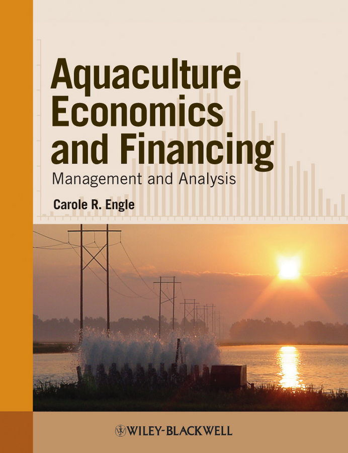 Aquaculture Economics and Financing. Management and Analysis