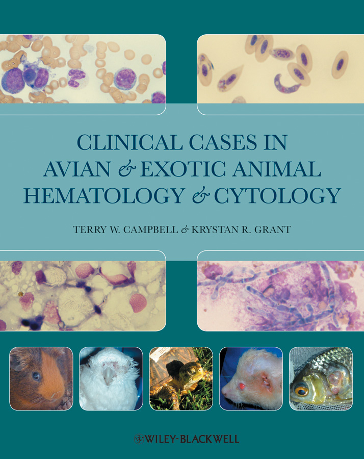 Clinical Cases in Avian and Exotic Animal Hematology and Cytology
