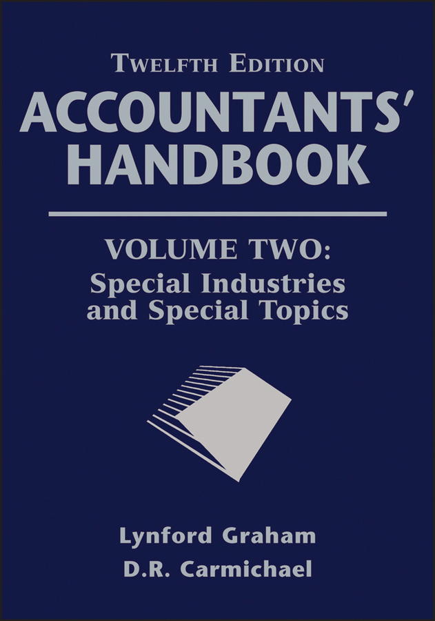 Accountants'Handbook, Special Industries and Special Topics