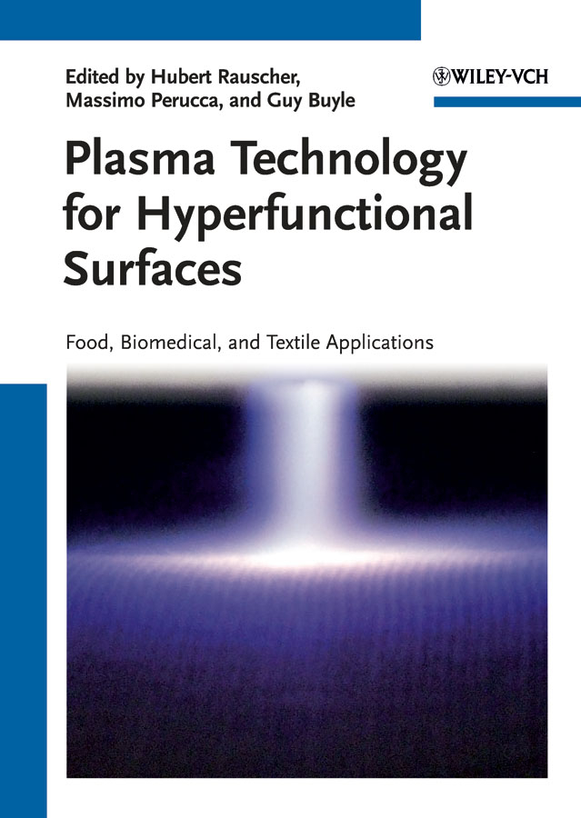 Plasma Technology for Hyperfunctional Surfaces. Food, Biomedical and Textile Applications