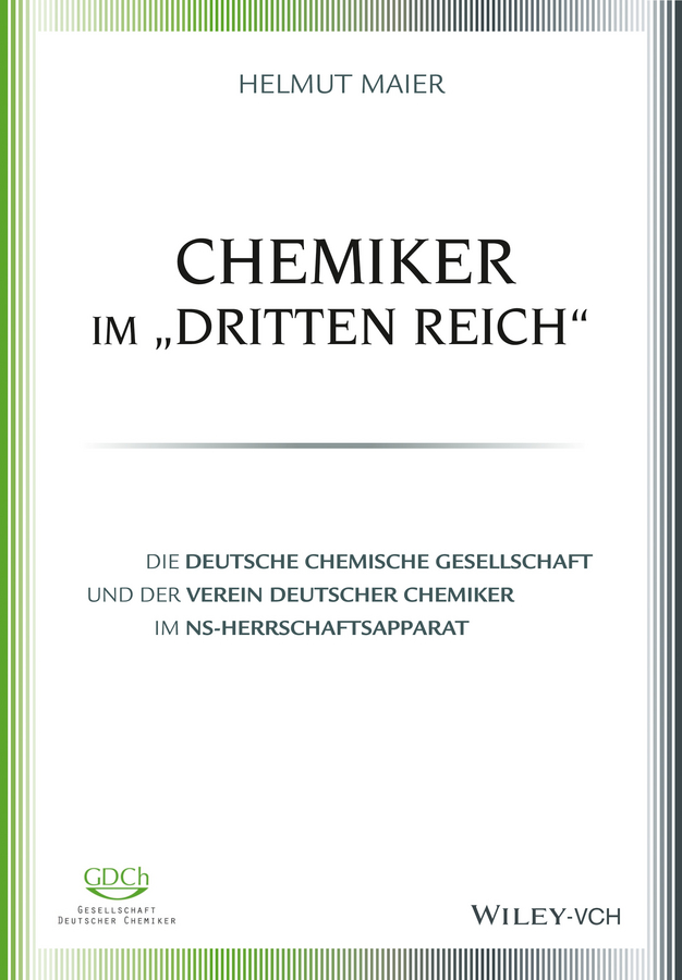 Chemiker im"Dritten Reich". Die Deutsche Chemische Gesellschaft und der Verein Deutscher Chemiker im NS-Herrschaftsapparat