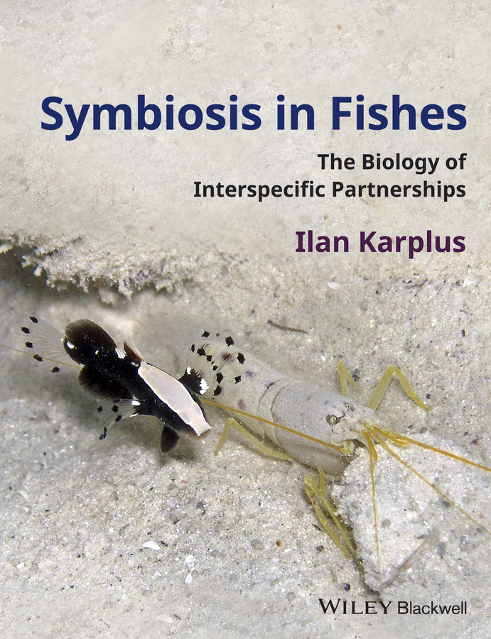 Symbiosis in Fishes. The Biology of Interspecific Partnerships