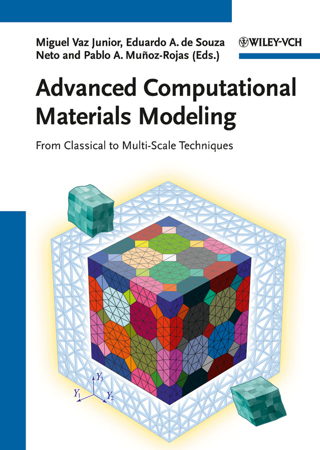 Advanced Computational Materials Modeling. From Classical to Multi-Scale Techniques