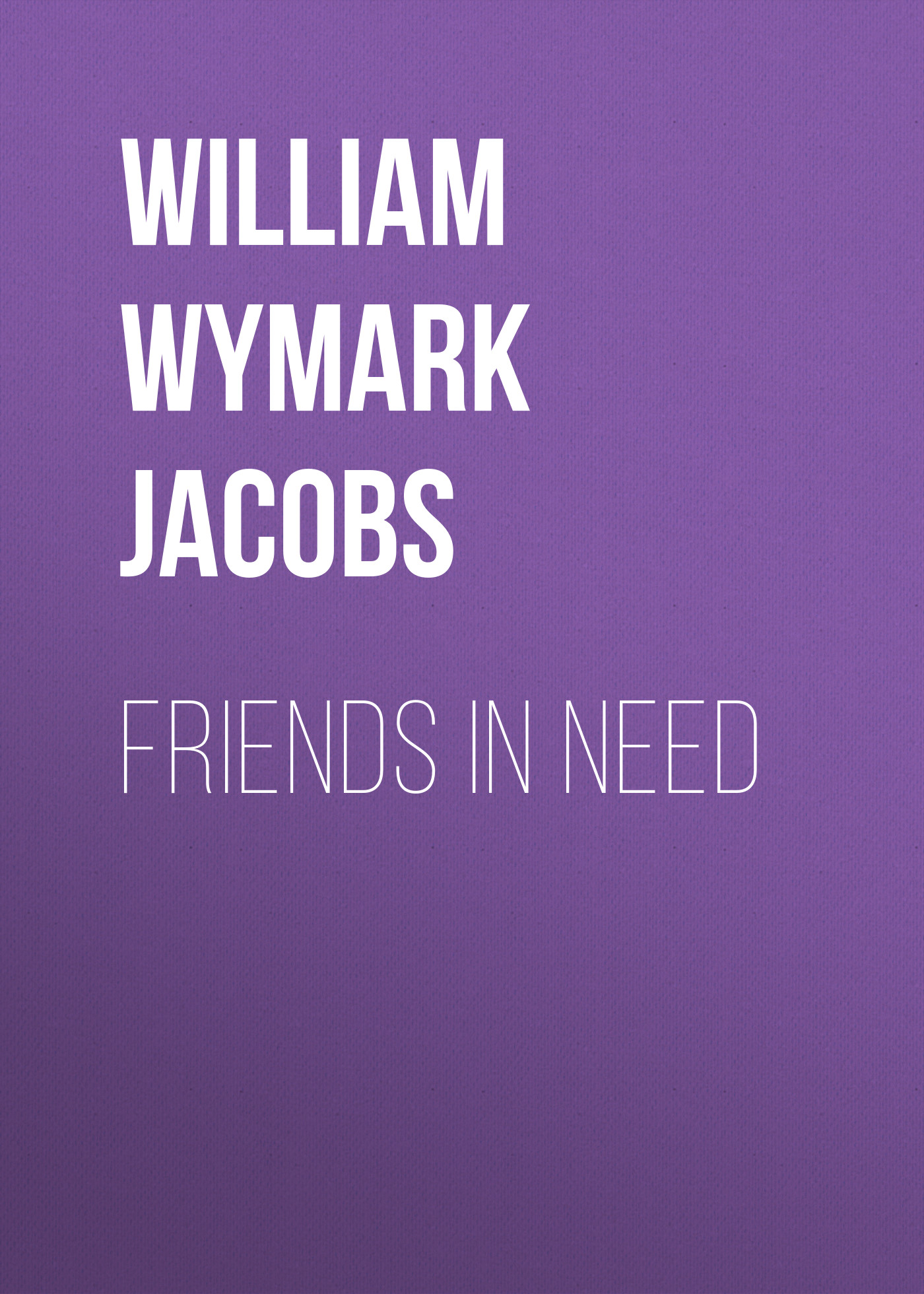 Книга Friends in Need из серии , созданная William Wymark Jacobs, может относится к жанру Зарубежная классика, Зарубежная старинная литература. Стоимость электронной книги Friends in Need с идентификатором 34844062 составляет 0 руб.