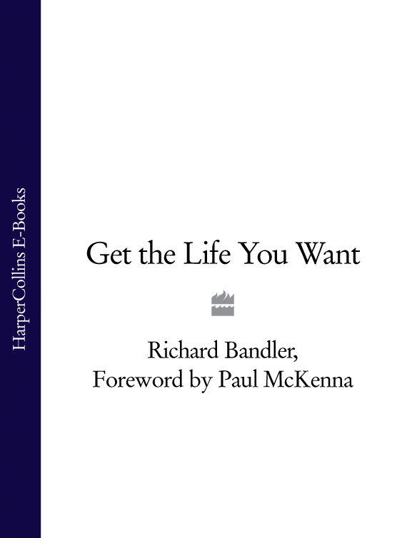 Книга Get the Life You Want из серии , созданная Richard Bandler, Paul McKenna, может относится к жанру Личностный рост. Стоимость электронной книги Get the Life You Want с идентификатором 39749265 составляет 505.87 руб.
