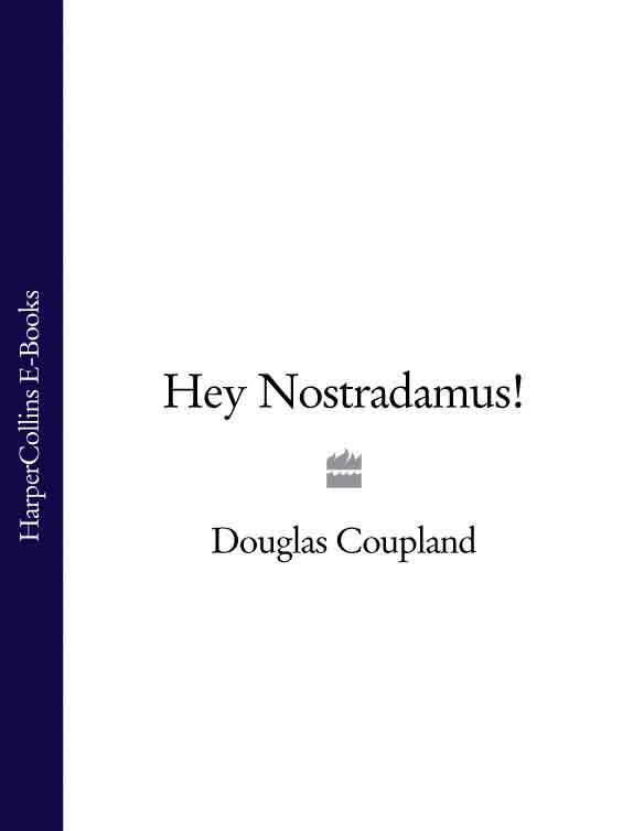 Книга Hey Nostradamus! из серии , созданная Douglas Coupland, может относится к жанру Современная зарубежная литература, Зарубежная психология. Стоимость электронной книги Hey Nostradamus! с идентификатором 39786769 составляет 189.61 руб.