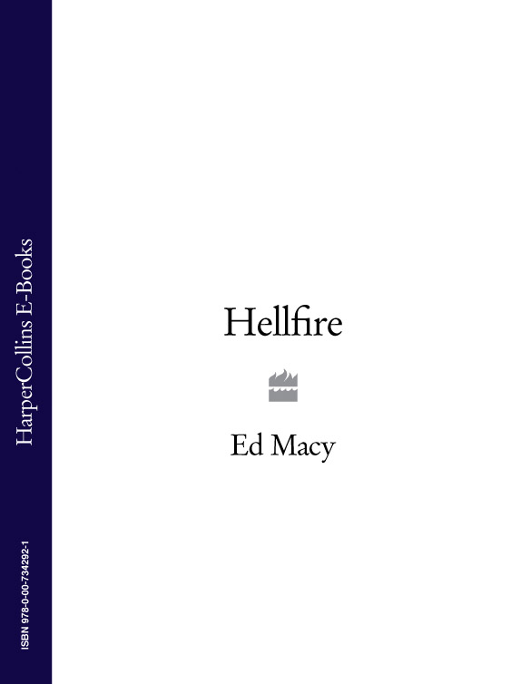 Книга Hellfire из серии , созданная Ed Macy, может относится к жанру Биографии и Мемуары. Стоимость электронной книги Hellfire с идентификатором 39788065 составляет 696.99 руб.