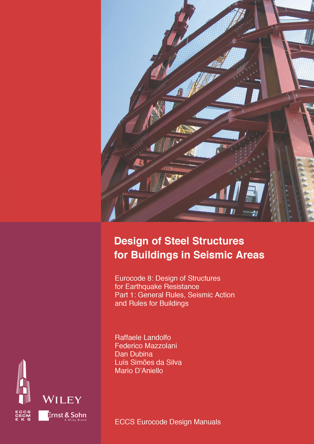Design of Steel Structures for Buildings in Seismic Areas. Eurocode 8: Design of Structures for Earthquake Resistance. Part 1: General Rules, Seismic Action and Rules for Buildings