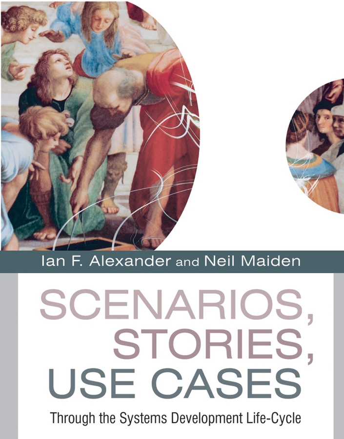 Книга  Scenarios, Stories, Use Cases созданная Neil  Maiden, Ian Alexander F. может относится к жанру зарубежная компьютерная литература, программирование. Стоимость электронной книги Scenarios, Stories, Use Cases с идентификатором 43497461 составляет 5685.80 руб.