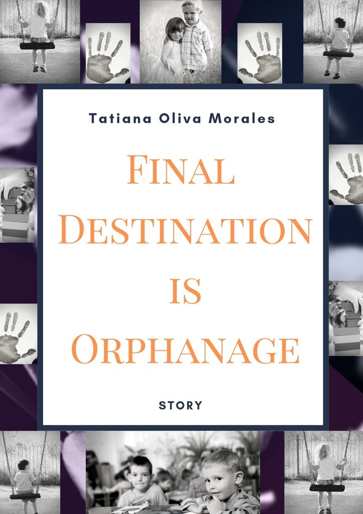 Книга Final Destination is Orphanage. Story из серии , созданная Tatiana Oliva Morales, может относится к жанру Публицистика: прочее, Драматургия, Современная русская литература. Стоимость электронной книги Final Destination is Orphanage. Story с идентификатором 43722263 составляет 48.00 руб.