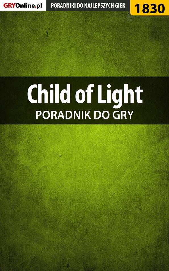 Книга Poradniki do gier Child of Light созданная Natalia Fras «N.Tenn» может относится к жанру компьютерная справочная литература, программы. Стоимость электронной книги Child of Light с идентификатором 57198461 составляет 130.77 руб.