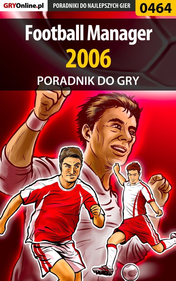 Книга Poradniki do gier Football Manager 2006 созданная Maciej Bajorek «maciek_ssi» может относится к жанру компьютерная справочная литература, программы. Стоимость электронной книги Football Manager 2006 с идентификатором 57201761 составляет 130.77 руб.