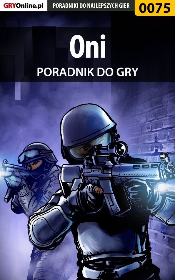 Книга Poradniki do gier Oni созданная Piotr Szczerbowski «Zodiac» может относится к жанру компьютерная справочная литература, программы. Стоимость электронной книги Oni с идентификатором 57203961 составляет 130.77 руб.