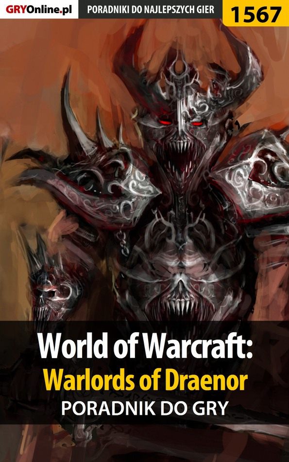 Книга Poradniki do gier World of Warcraft: Warlords of Draenor созданная Patryk Greniuk «Tyon» может относится к жанру компьютерная справочная литература, программы. Стоимость электронной книги World of Warcraft: Warlords of Draenor с идентификатором 57206966 составляет 130.77 руб.