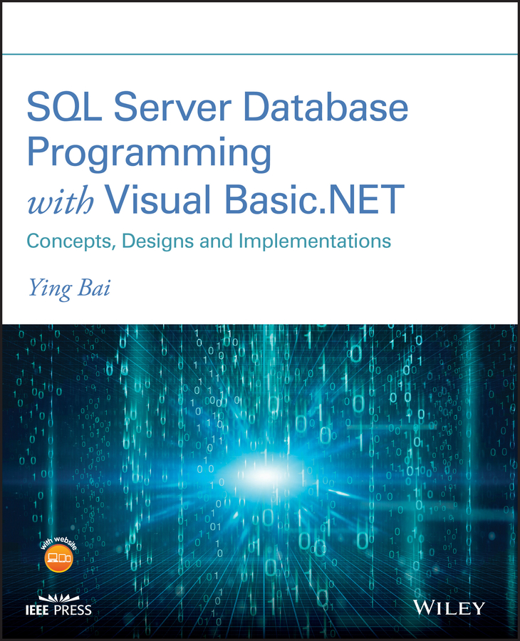 Книга  SQL Server Database Programming with Visual Basic.NET созданная Ying Bai, Wiley может относится к жанру программы. Стоимость электронной книги SQL Server Database Programming with Visual Basic.NET с идентификатором 62310165 составляет 6832.84 руб.