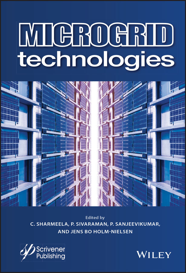 Книга  Microgrid Technologies созданная C. Sharmeela, P. Sanjeevikumar, Jens Bo Holm-Nielsen, P. Sivaraman, Wiley может относится к жанру зарубежная компьютерная литература. Стоимость электронной книги Microgrid Technologies с идентификатором 64362860 составляет 20094.37 руб.