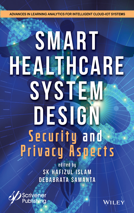 Книга  Smart Healthcare System Design созданная S. K. Hafizul Islam, Debabrata Samanta, Wiley может относится к жанру программы. Стоимость электронной книги Smart Healthcare System Design с идентификатором 65672965 составляет 18083.05 руб.