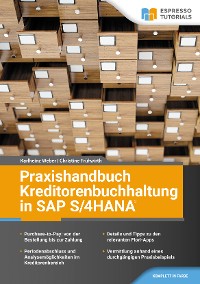 Книга  Praxishandbuch Kreditorenbuchhaltung in SAP S/4HANA созданная Karlheinz Weber, Christine Frühwirth, Espresso Tutorials может относится к жанру программы. Стоимость электронной книги Praxishandbuch Kreditorenbuchhaltung in SAP S/4HANA с идентификатором 65950161 составляет 1565.66 руб.