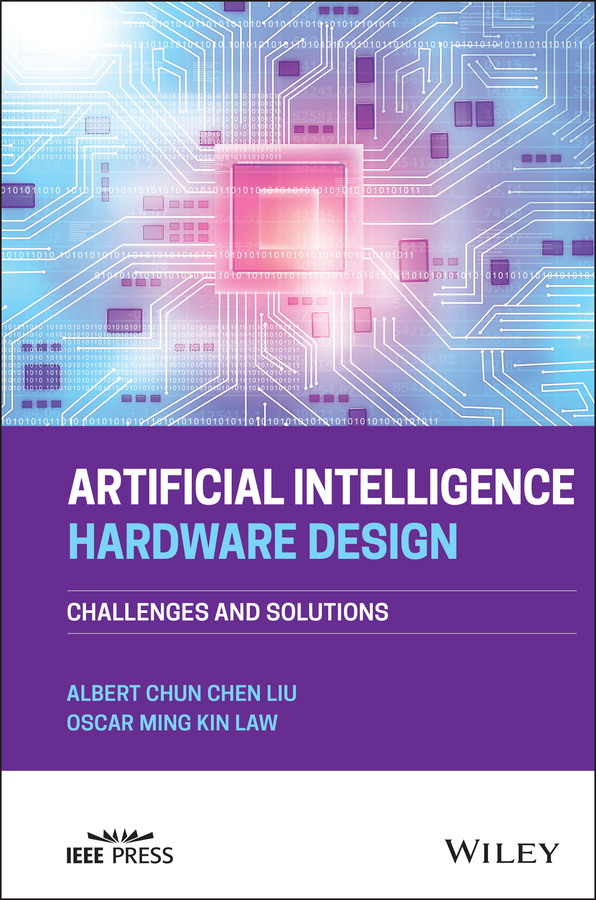 Книга  Artificial Intelligence Hardware Design созданная Albert Chun-Chen Liu, Oscar Ming Kin Law, Wiley может относится к жанру программы. Стоимость электронной книги Artificial Intelligence Hardware Design с идентификатором 66231769 составляет 9238.90 руб.