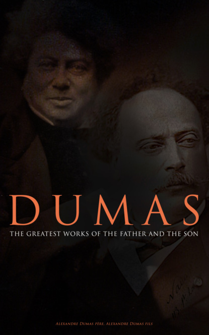 DUMAS - The Greatest Works of the Father and the Son