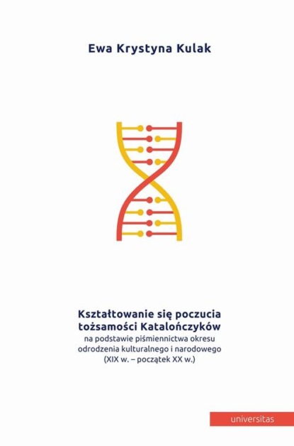 Kształtowanie się poczucia tożsamości Katalończyków na podstawie piśmiennictwa okresu odrodzenia kulturalnego i narodowego (XIX w.- początek XX w.)
Kształtowanie się poczucia tożsamości Katalończyków na podstawie piśmiennictwa okresu odrodzenia kulturalnego i narodowego (XIX w.- początek XX w.)