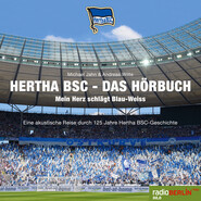 Hertha BSC - Das Hörbuch (Mein Herz schlägt Blau-Weiss) (Ungekürzt)