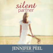 Silent Partner - Pine Falls, Book 3 (Unabridged)