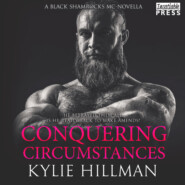 Conquering Circumstances - Black Shamrocks MC Novella, Book 03. Mai (Unabridged)