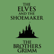 The Elves and the Shoemaker (Unabridged)