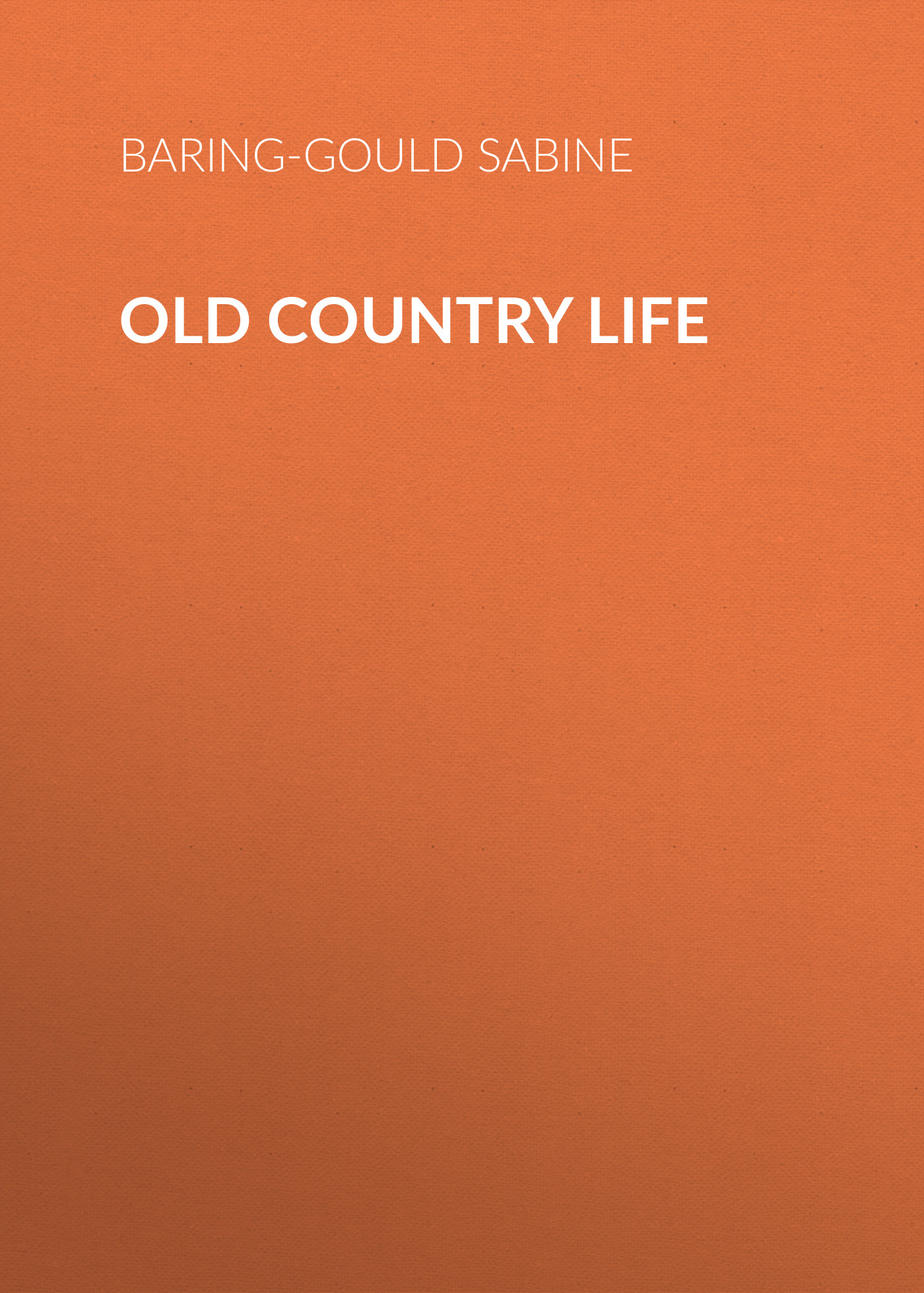 Old Country Life