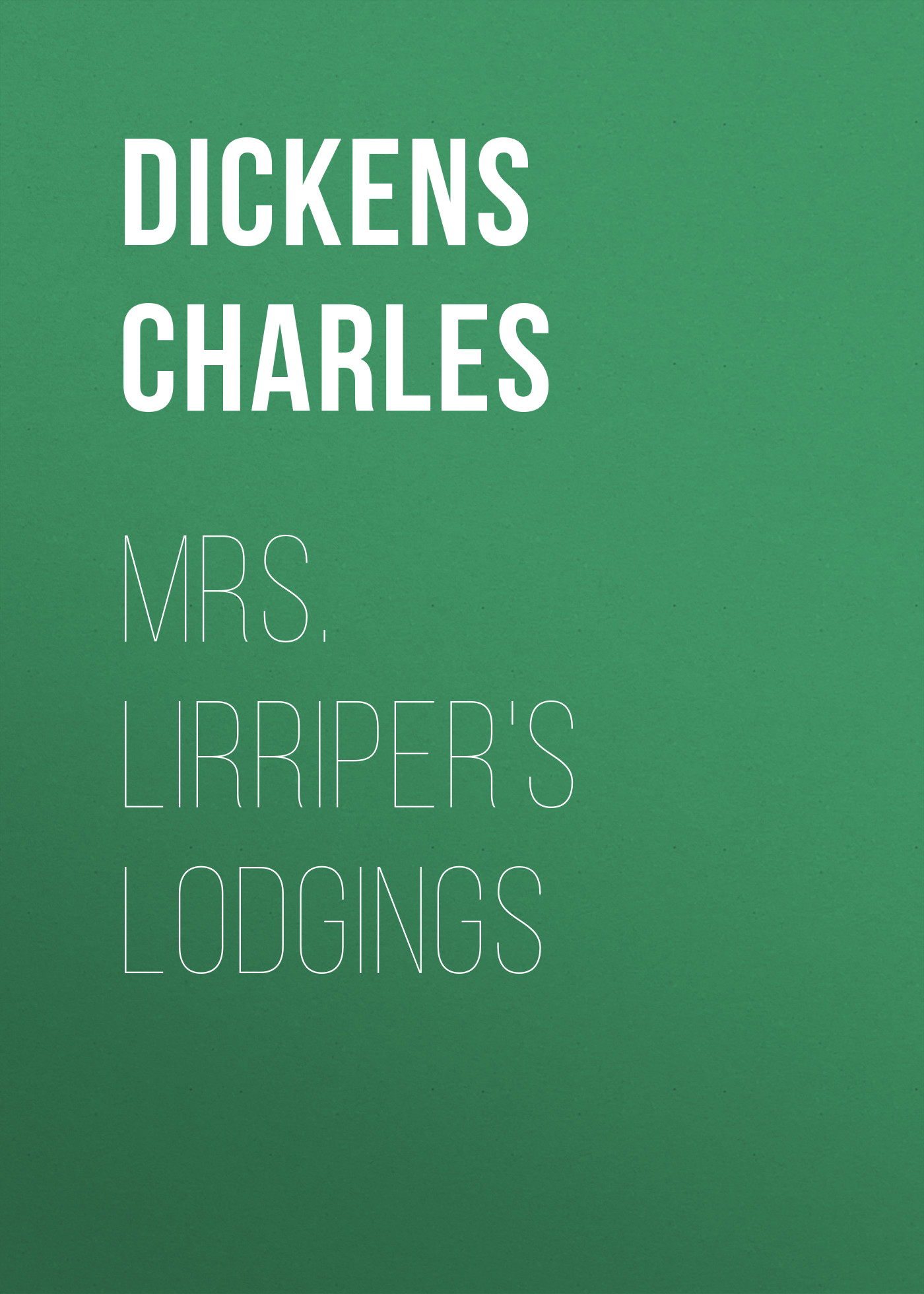 Mrs. Lirriper\'s Lodgings