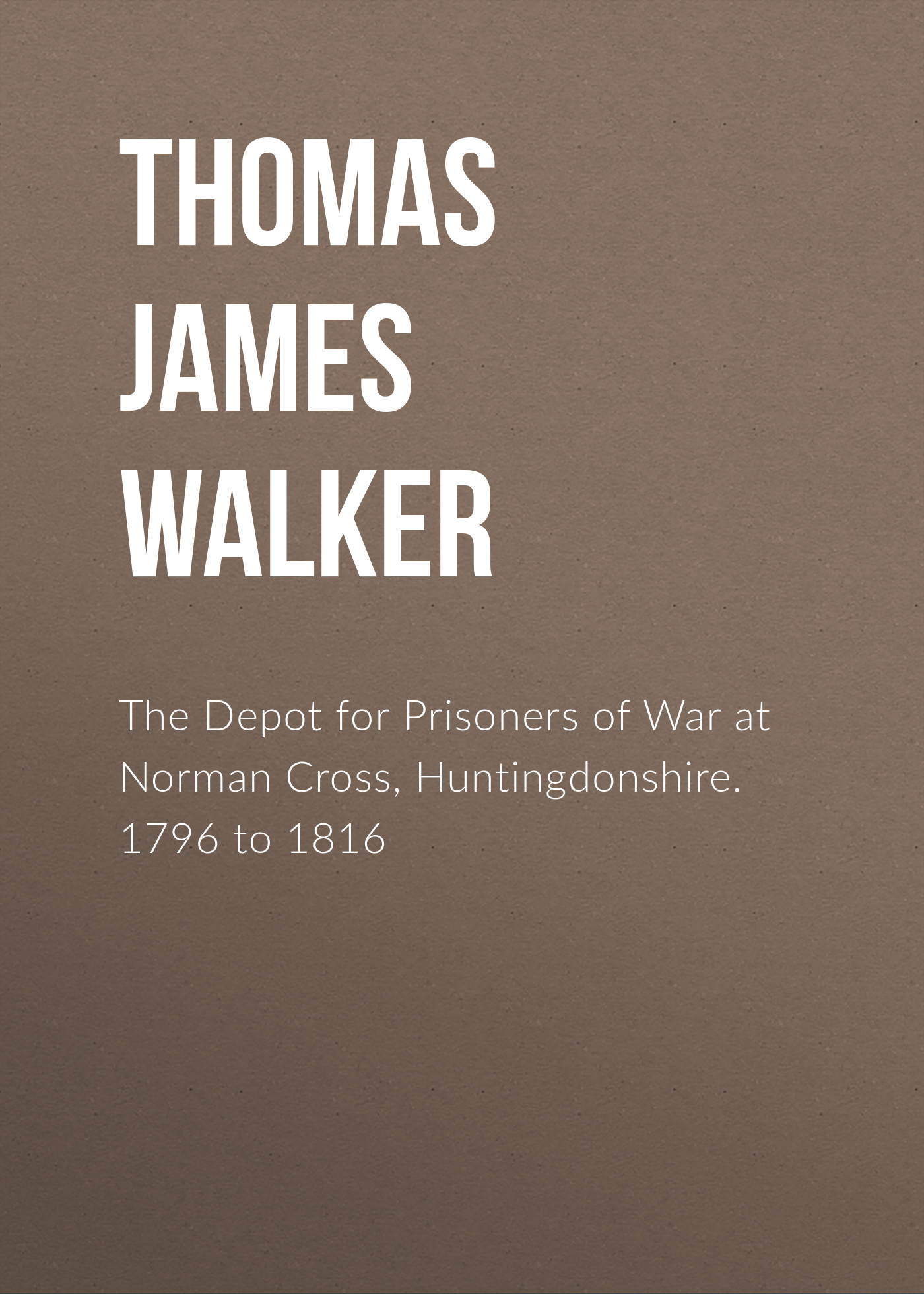 The Depot for Prisoners of War at Norman Cross Huntingdonshire, by Thomas  James Walker