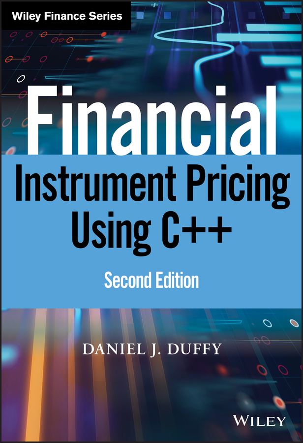 Daniel Duffy J. Financial Instrument Pricing Using C++